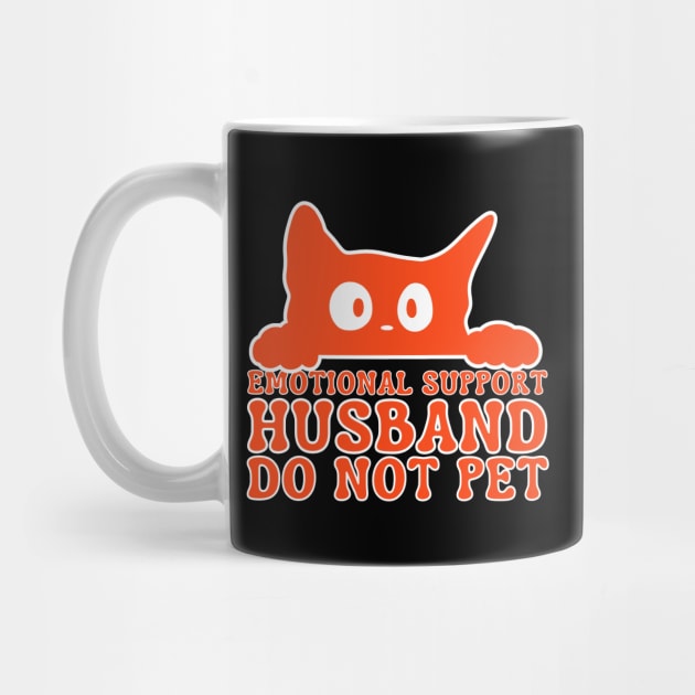 Emotional-Support-Husband-Do-Not-Pet by Creatifly Graphic Tees